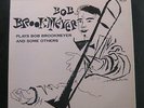 Bob Brookmeyer - Plays Bob Brookmeyer And Some Others LP VG+ MG C-644 1st Mono