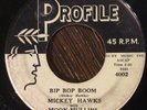 Mickey Hawks with Moon Mullins, Bip Bop Boom 45, 1958 ROCKABILLY Profile