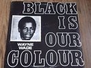 WAYNE WADE - BLACK IS OUR COLOUR LP VIVIAN JACKSON