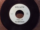 THE SILVERTONES Get It GOLIATH 1355 M- Listen