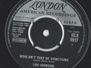 LOU JOHNSON  -  Wouldn't That  Be Something   -  LONDON  -   U.K.     7