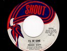 NORTHERN/DEEP SOUL-FREDDIE SCOTT-SHOUT 216-I'LL BE GONE/HE WILL BREAK YOUR HEART