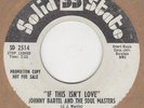 Johnny Bartel And Soul Masters - If This Isnt Love / i waited too long - Solid S