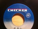 BOBBY MOORE & THE RHYTHM ACES HEY MR DJ CHECKER RECORDS 1129 NORTHERN SOUL