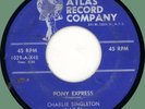 CHARLIE SINGLETON Pony Express / Broadway Beat 45rpm Atlas 1953 R&B honker