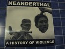 NEANDERTHAL A History Of Violence 12