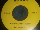 RAY CHARLES PHIL FLOWERS  WALKIN' AND TALKIN' I CAN'T STOP LOVIN YOU 7' BONUS LP