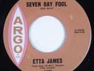 R&B Soul 45 ETTA JAMES Seven Day Fool ARGO HEAR