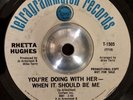 Northern Soul 45 RHETTA HUGHES - You’re doing it with her VG++ HEAR