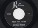 GARAGE FROM KANSAS-BLUE THINGS-RUFF 1000-YOUR TURN TO CRY/MARY LOU