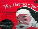 Merry CHRISTMAS To You-Nat Cole/Sinatra/Mercer/Martin/Paul/Ford/Blanc-Capitol LP