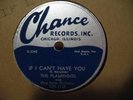THE FLAMINGOS IF I CAN'T HAVE YOU RARE DOO WOP 78 ON CHANCE 1133  MINT MINUS