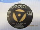 THE CHORDETTES BORN TO BE WITH YOU  1957  LONDON TRI  45-HL-A 8302  EX VERY NICE