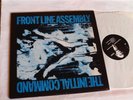 FRONT LINE ASSEMBLY - THE INITIAL COMMAND - LP - KK RECORDS KK 001
