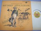 INSTRUMENTAL MUSIC OF THE SOUTHERN APPALACHIANS Tradition USA FIRST PRESS LP