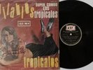 SUPER COMBO LOS TROPICALES RICA SALSA GUAGUANCO CUMBIA listen