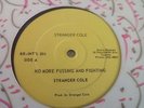 Stranger Cole ?– No More Fussing And Fighting / Listen  EX