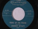 JOHNNY WYATT: Hang Up The Phone / Any Kind Of Love 45 Soul