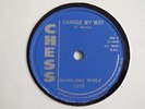 HOWLING WOLF - Change my way/I'm leaving you - CHESS 1712 - BLUES 78