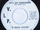 Northern Soul 45 R. DEAN TAYLOR Let's Go Somewhere V.I.P. promo HEAR