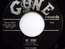 The DUBS 45 Be Sure (My Love) / Song in My Heart GONE doo wop NEAR MINT ws358