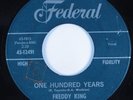 R&B Soul Popcorn 45 FREDDY KING One Hundred Years FEDERAL HEAR