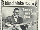 Blind Blake , 1926-1930 Bootleg Rum Dum Blues  Vinyl Record/LP *USED*