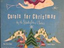 CAROLS FOR CHRISTMAS - Starlighters Chorus 45 3 records with sleeves Capitol