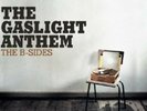 THE GASLIGHT ANTHEM - THE B-SIDES  VINYL LP NEW+