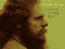 Ed Askew - Child In The Sun: Radio Sessions 1969-1970 (Vinyl Used Like New)
