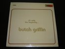 BUTCH GRIFFIN It’s only the beginning LP / MIAMI MODERN SOUL AOR / SUNSTONE ???