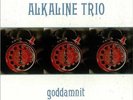 ALKALINE TRIO-GODDAMNIT  VINYL LP NEUF