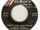 CHARLIE ROMANS Twenty Four Hour Service HICKORY  NORTHERN SOUL 45