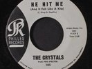 CRYSTALS: He Hit Me (& It Felt Like A Kiss) / No One Ever Tells You 45 (light b