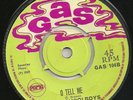 ? LISTEN -  1969 - THE SCHOOLBOYS / BILL GENTLES - O Tell Me / Long Life GAS 104