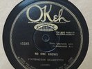 RARE Pre War GOSPEL 78 - FOUNDATION QUARTETTE - No One Knows OKEH 45293