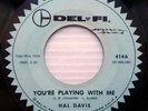HAL DAVIS doowop r&b DEL-FI 45 strongVG++ READ BOOK OF LOVE YOU'RE PLAYING ws218