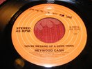 Rare Modern Soul 45 - Heywood Cash: You're Messing Up A Good Thing / Give It Up