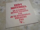 45t Eddy Mitchell ça n'arrive qu'aux vivant promo original biem