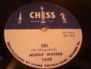 BLUES MUDDY WATERS Evil / I Live The Life I Love CHESS 1680 EE-/V++