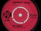 The Puppets - Everybody's Talking Pye 7N.15556 (7