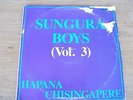 Sungura Boys Vol 3 Hapan Chisingapere Sa Press LP
