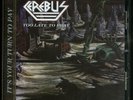 CEREBUS - Too Late to Pray /…Like a Banshee EP (NEW*US METAL*LIM.500*KIT 2018)