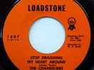 CHANDELIERS 45 Stop Dragging My Heart Around/Fading Day LOADSTONE soul ws584