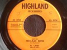 Al Casey & The Bats, Teen-Age Blues on Highland 1002, Great Rocker  ?