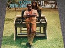 To Soul With Love Stu Gardner AUTOGRAPHED RARE MONO 1968 Soul-Jazz Revue RM-202