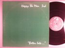 Happy The Man  3rd - Better Late...   Private Prog