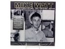 Mike Watt contemplating the engine room  Black Friday RSD NEW