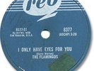 1959 The FLAMINGOS Doo Wop 78 RPM Record. I Only Have Eyes for You