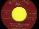 ROCKABILLY 2 SIDED RARITY REGGIE PERKINS  HIGH SCHOOL CAESAR  +  DATE BAIT BABY